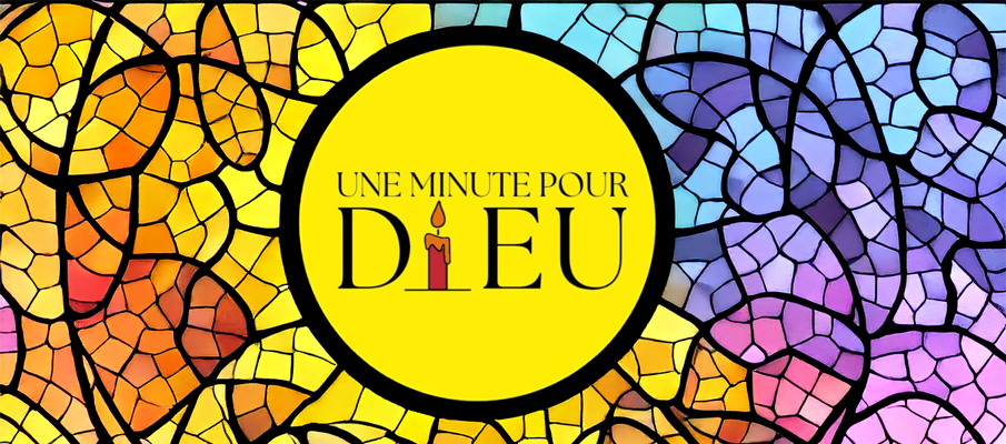 Une minute pour Dieu